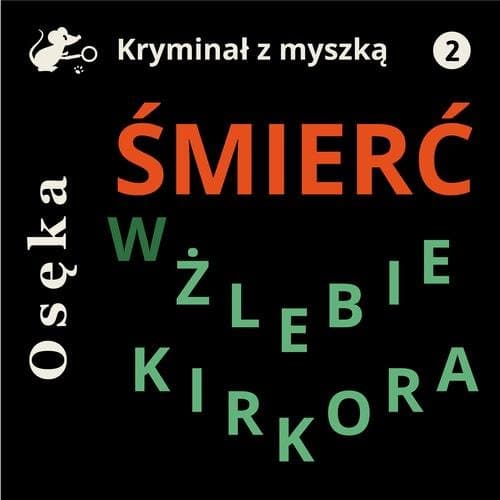 Śmierć w Żlebie Kirkora — Janusz Osęka
