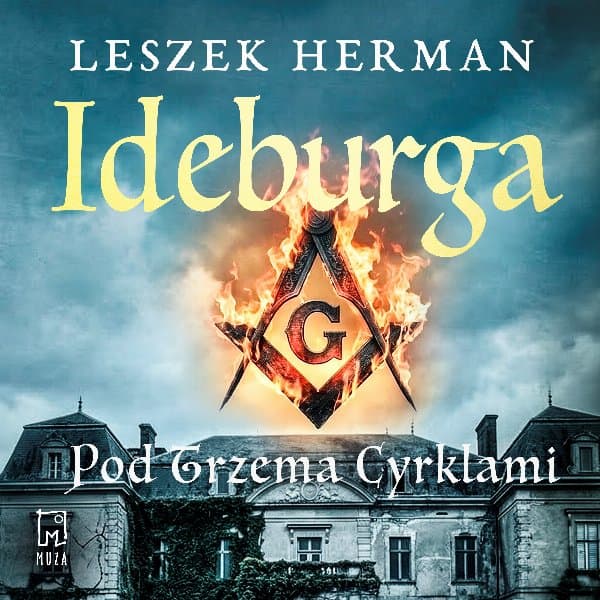 Ideburga. Pod trzema cyrklami — Leszek Herman