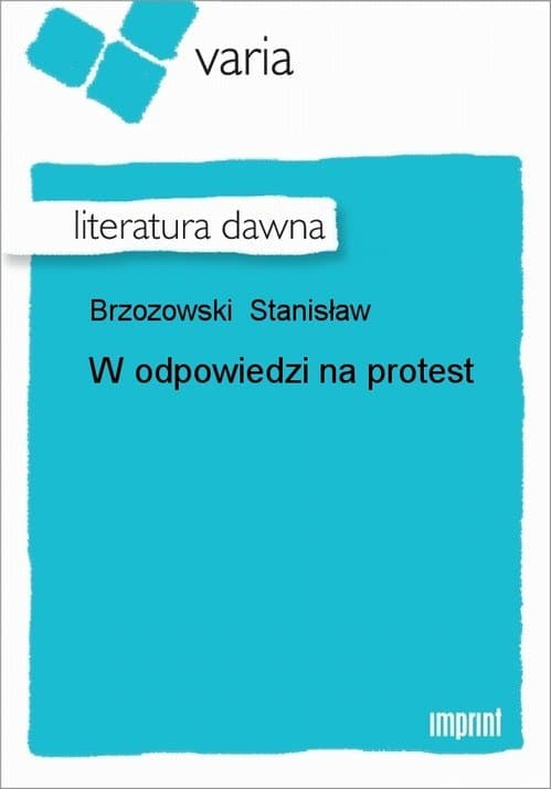 W odpowiedzi na protest — Stanisław Brzozowski
