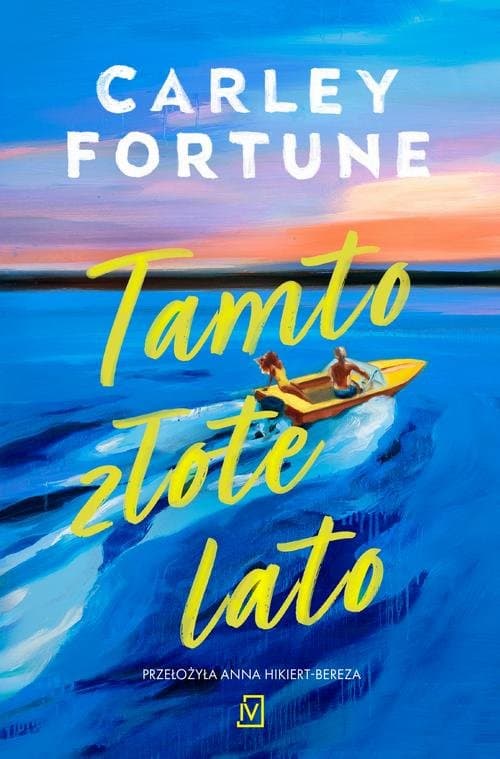 Tamto złote lato — Carley Fortune