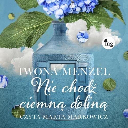 Nie chodź ciemną doliną — Iwona Menzel