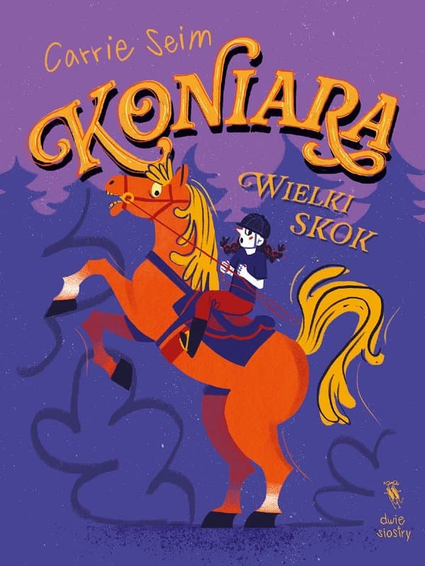 Koniara. Wielki skok — Carrie Seim