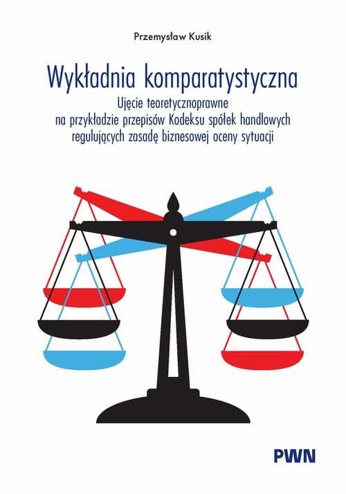 Wykładnia komparatystyczna — Przemysław Kusik