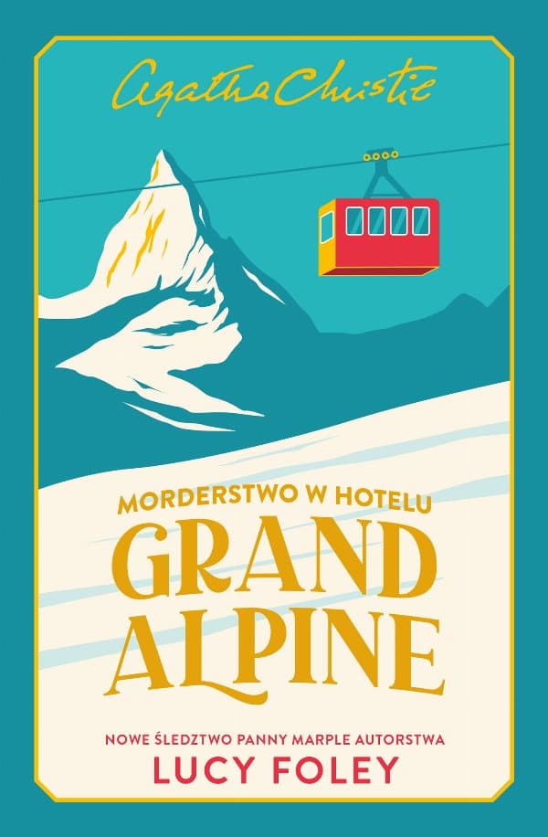 Morderstwo w Hotelu Grand Alpine — Lucy Foley
