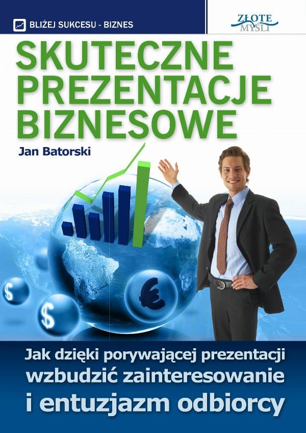 Skuteczne prezentacje biznesowe — Jan Batorski