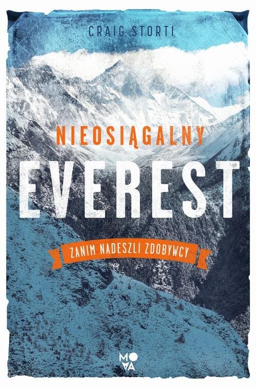 Nieosiągalny Everest — Craig Storti