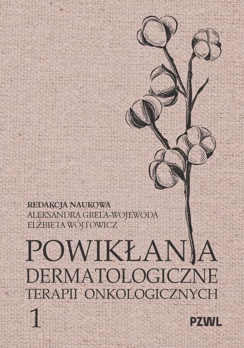 Powikłania dermatologiczne terapii onkologicznych Część I