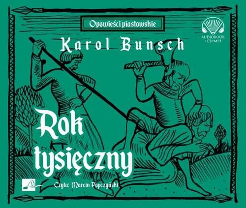 Rok tysięczny — Karol Bunsch