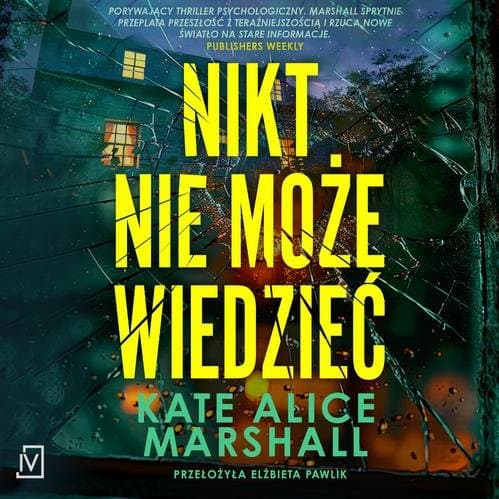 Nikt nie może wiedzieć — Kate Alice Marshall