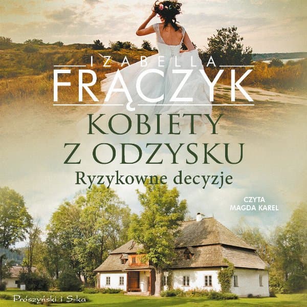 Kobiety z odzysku. Ryzykowne decyzje — Izabella Frączyk