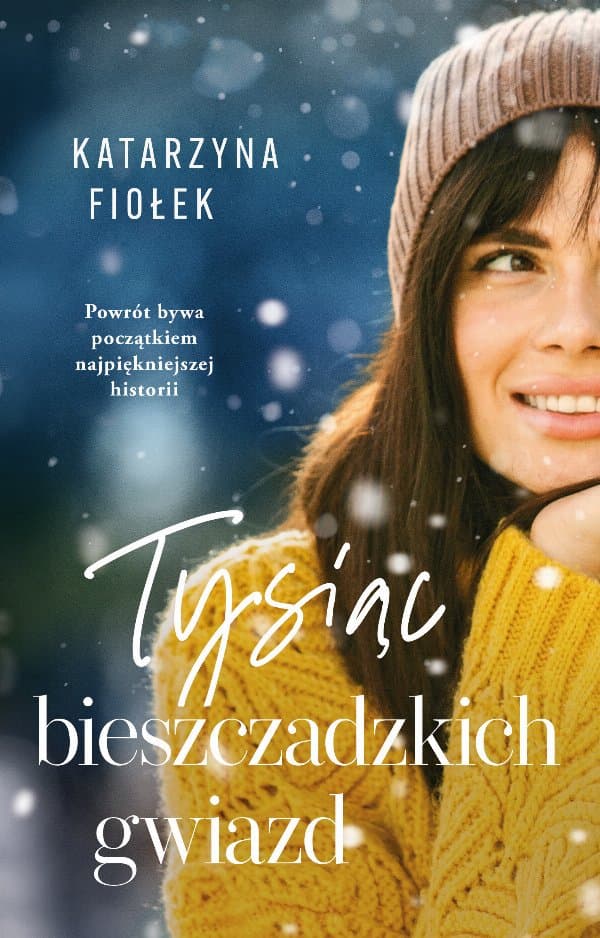 Tysiąc bieszczadzkich gwiazd — Katarzyna Fiołek