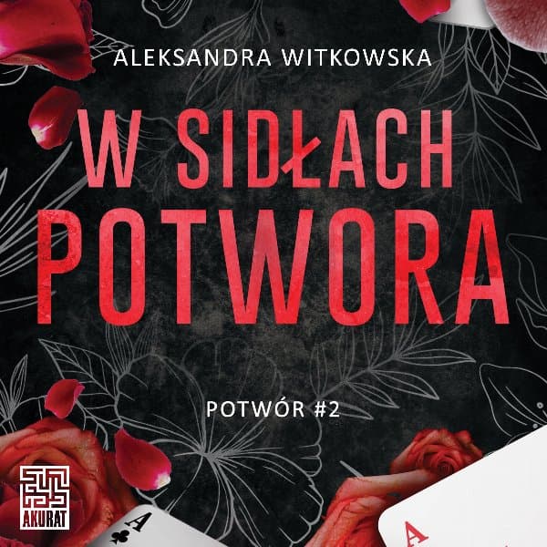 W sidłach Potwora — Aleksandra Witkowska