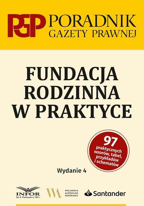 Fundacja rodzinna w praktyce wyd.4 — Praca zbiorowa