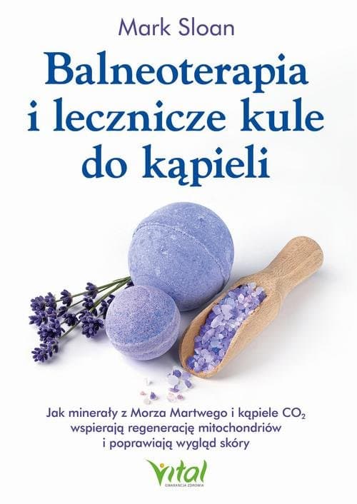 Balneoterapia i lecznicze kule do kąpieli — Mark Sloan