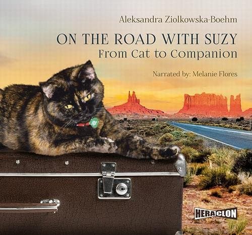 On the Road with Suzy: From Cat to Companion — Aleksandra Ziółkowska-Boehm