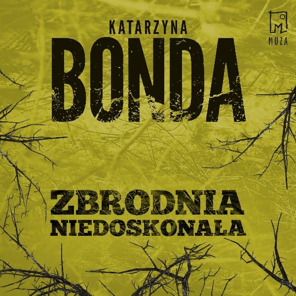 Zbrodnia niedoskonała — Katarzyna Bonda, Bogdan Lach