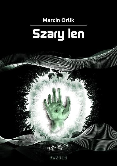 Szary len — Marcin Orlik