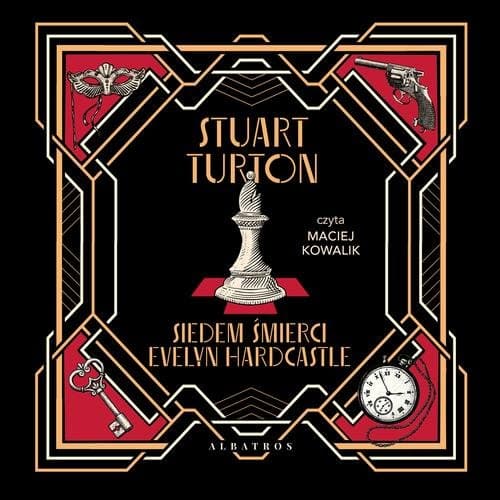 SIEDEM ŚMIERCI EVELYN HARDCASTLE — Stuart Turton