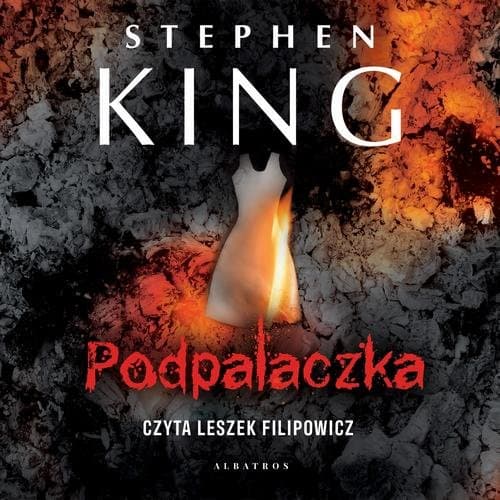 Podpalaczka — Stephen King