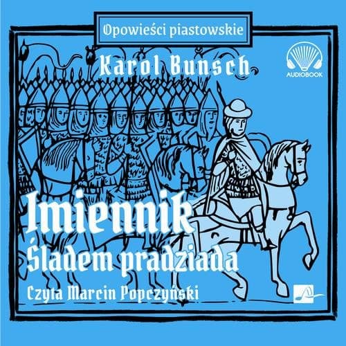 Imiennik – Śladem pradziada — Karol Bunsch