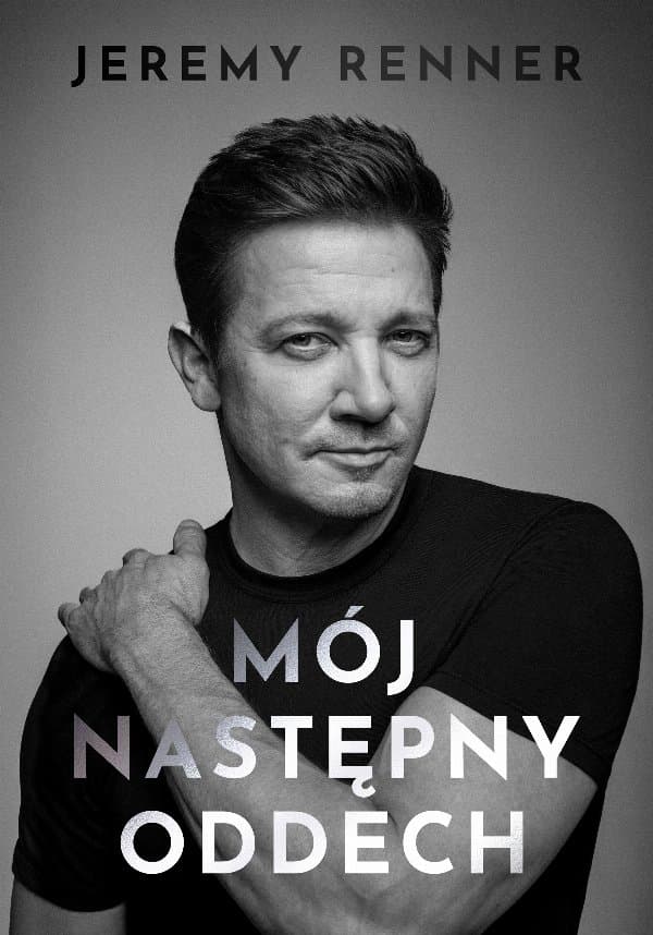 Mój następny oddech — Jeremy Renner