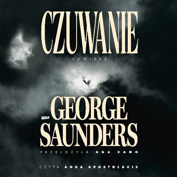 Czuwanie — George Saunders