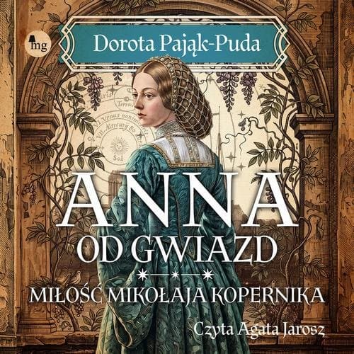 Anna od gwiazd. Miłość Mikołaja Kopernika — Dorota Pająk-Puda