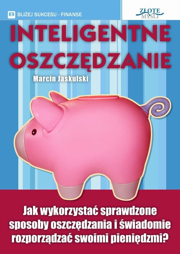 Inteligentne oszczędzanie — Marcin Jaskulski