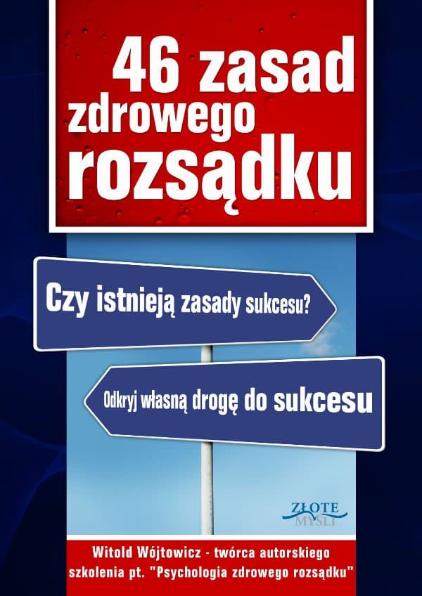 46 zasad zdrowego rozsądku — Witold Wójtowicz