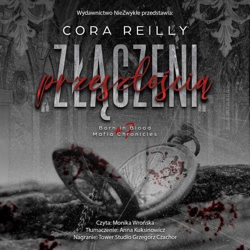Złączeni przeszłością (II wydanie) — Cora Reilly