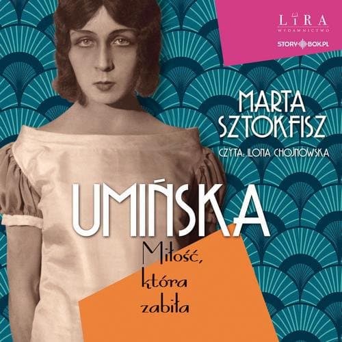 Umińska. Miłość, która zabiła — Marta Sztokfisz