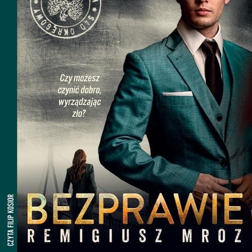 Bezprawie — Remigiusz Mróz