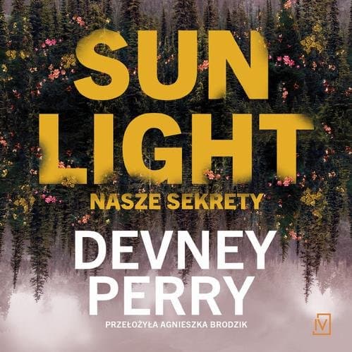 Sunlight. Nasze sekrety — Devney Perry