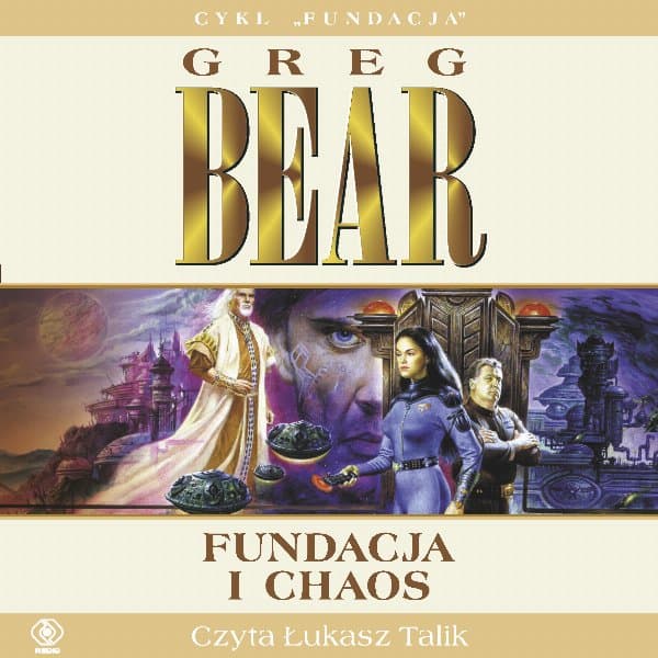 Fundacja i chaos — Greg Bear