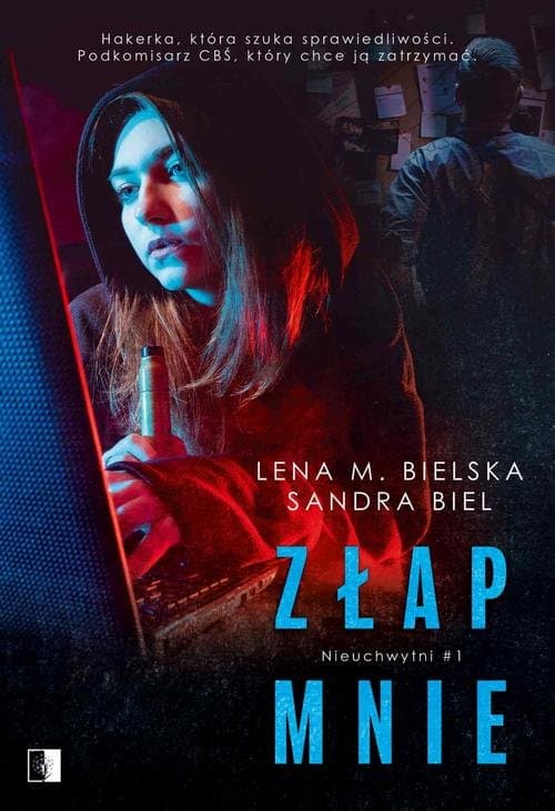Złap mnie — Lena M. Bielska, Sandra Biel
