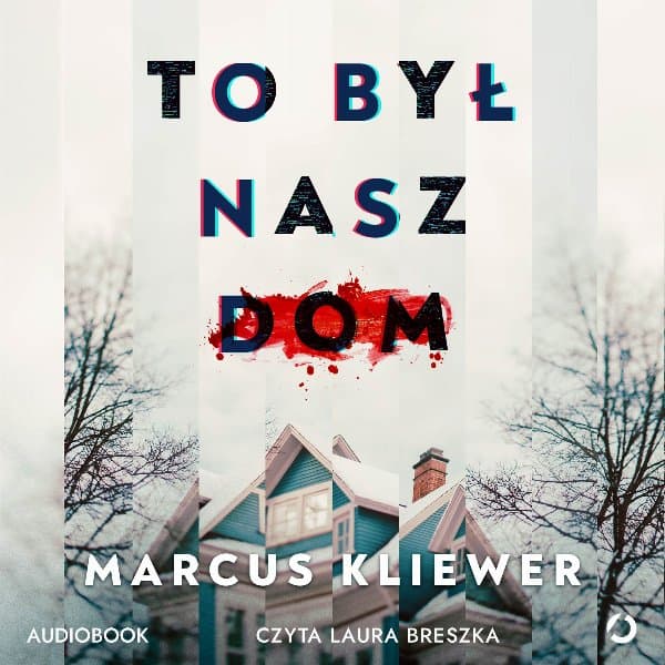 To był nasz dom — Marcus Kliewer