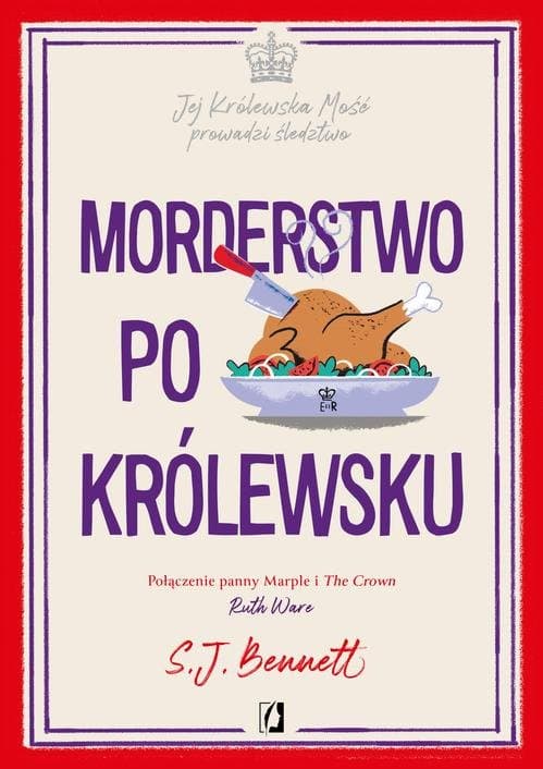 Morderstwo po królewsku. Jej Królewska Mość prowadzi śledztwo. Tom 3 — S.J. Bennett