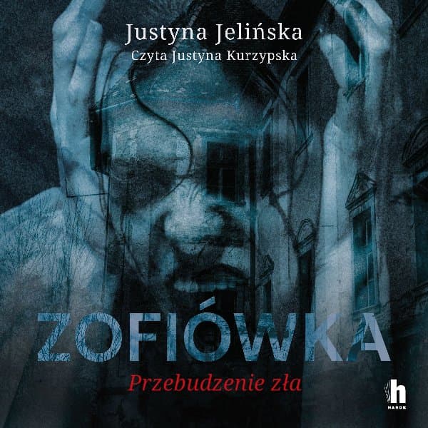 Zofiówka — Justyna Jelińska