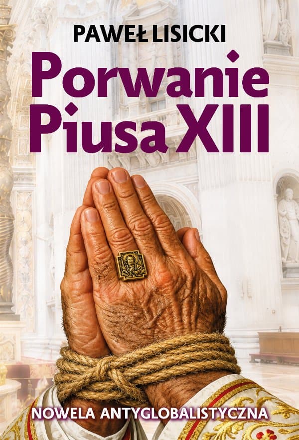 Porwanie Piusa XIII — Paweł Lisicki