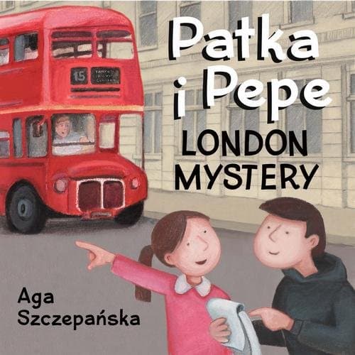 London mystery. Patka i Pepe — Agnieszka Szczepańska