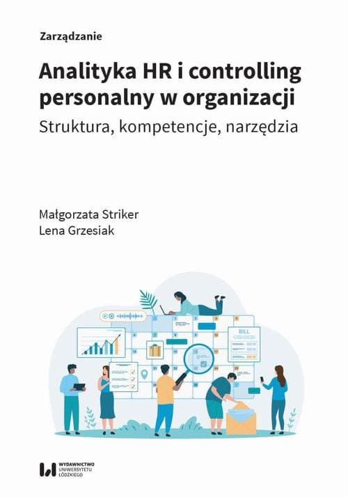 Analityka HR i controlling personalny w organizacji — Małgorzata Striker, Lena Grzesiak