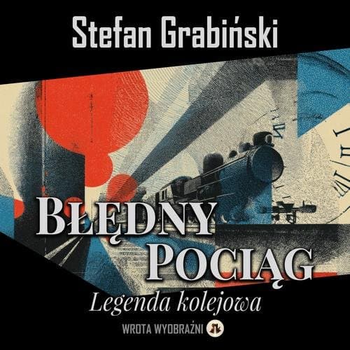 Błędny pociąg — Stefan Grabiński