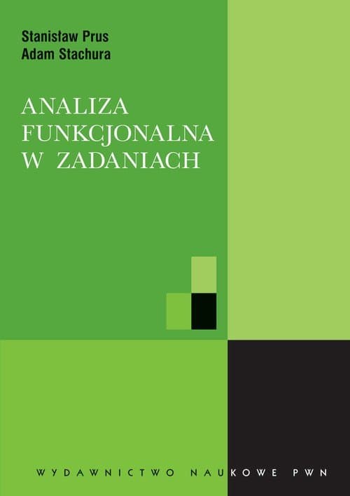 Analiza funkcjonalna w zadaniach — Adam Stachura, Stanisław Prus