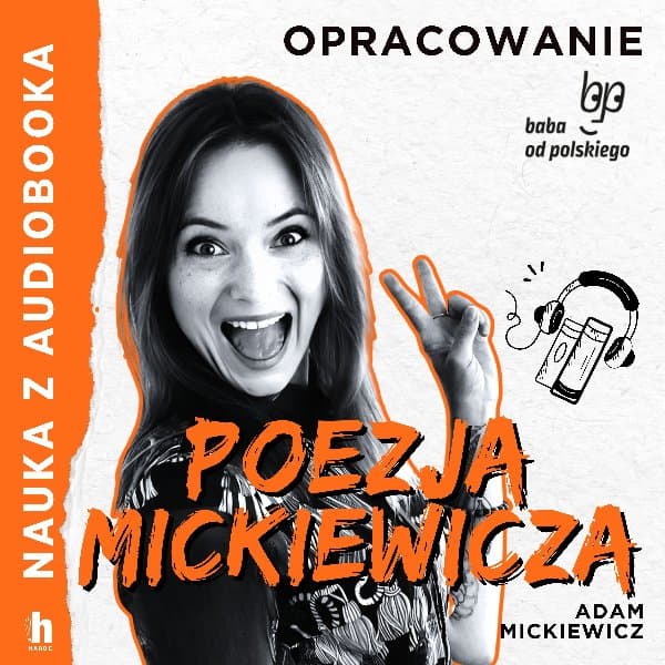 Poezja Mickiewicza – lektura z opracowaniem — Adam Mickiewicz