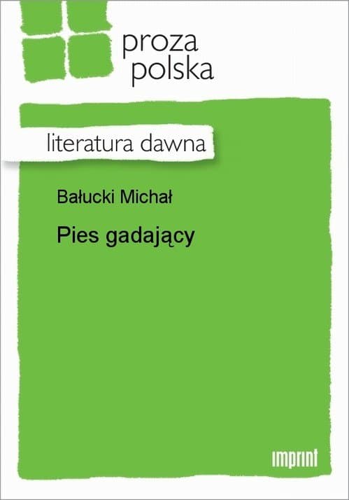Pies gadający — Michał Bałucki