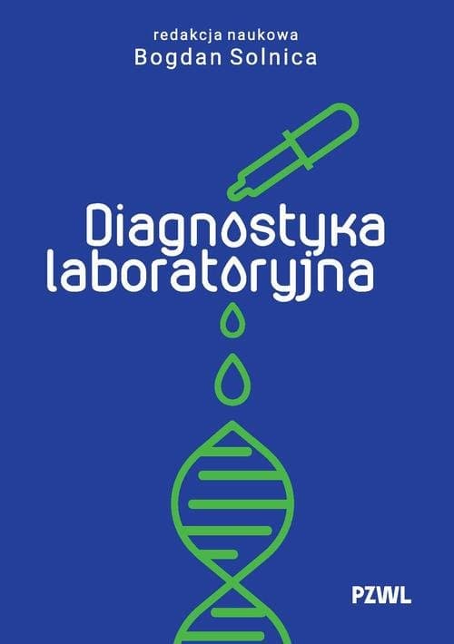 Diagnostyka laboratoryjna — Bogdan Solnica