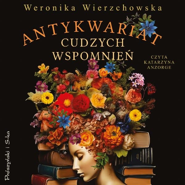 Antykwariat cudzych wspomnień — Weronika Wierzchowska