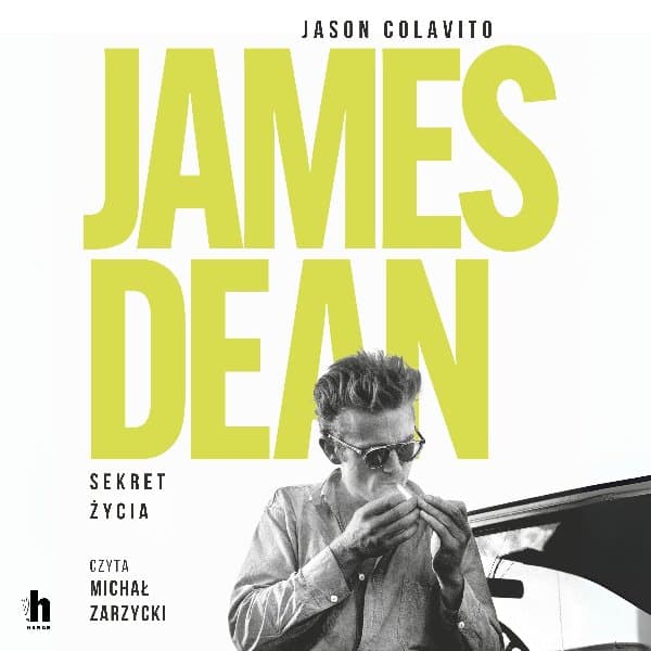 James Dean. Sekret życia — Jason Colavito