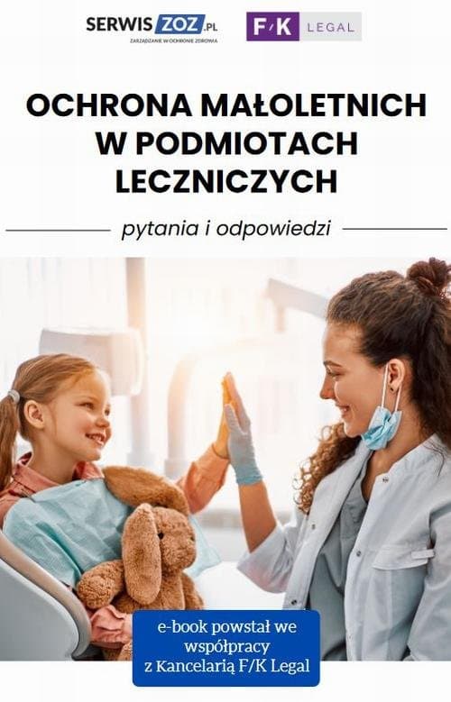 Ochrona małoletnich w podmiotach leczniczych - pytania i odpowiedzi — Natalia Zbrojewska