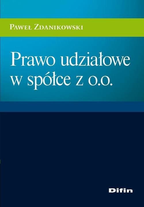 Prawo udziałowe w spółce z o.o. — Paweł Zdanikowski